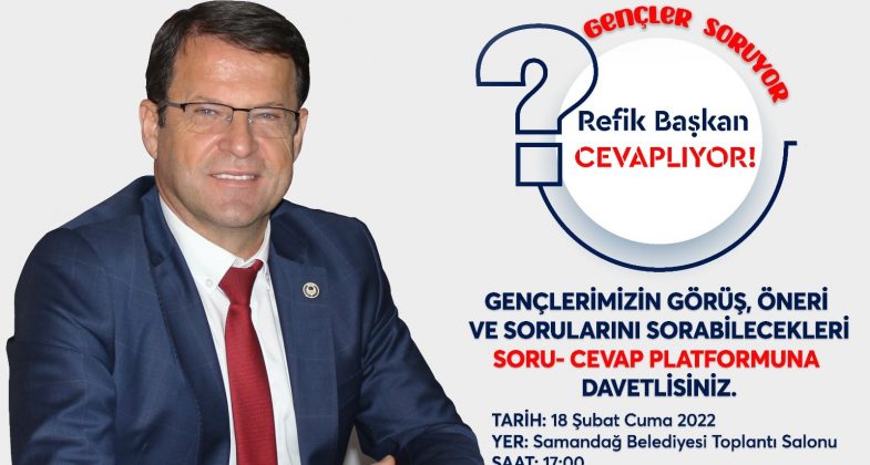 GENÇLER SORUYOR BAŞKAN ERYILMAZ CEVAPLIYOR