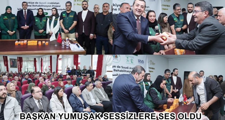 BAŞKAN YUMUŞAK SESSİZLERE SES OLDU