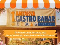 Antakya’da Lezzet Şöleni: Gastro Bahar Festivali Başlıyor