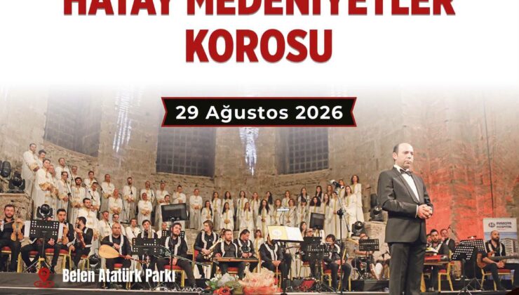 Belen Yayla Şenliklerine Medeniyetler Korosu İmzası