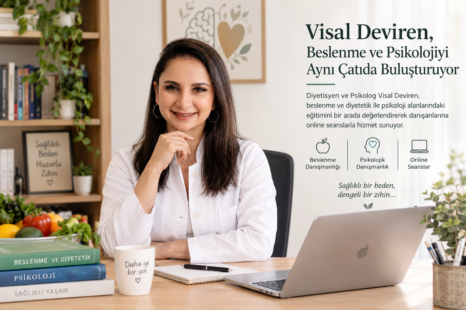 Visal Deviren, Beslenme ve Psikolojiyi Aynı Çatıda Buluşturuyor