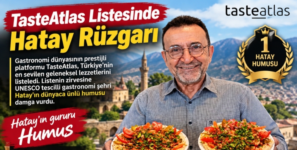 Dünyanın En İyi Mezeleri Seçildi: TasteAtlas Listesinde Hatay Rüzgarı