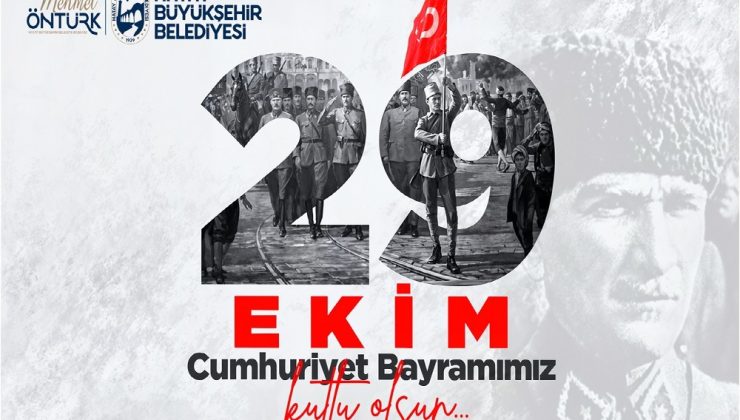 Başkan Öntürk’ten Cumhuriyet Bayramı Mesajı