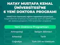 Hatay Mustafa Kemal Üniversitesi’nden 6 Yeni Doktora Programı
